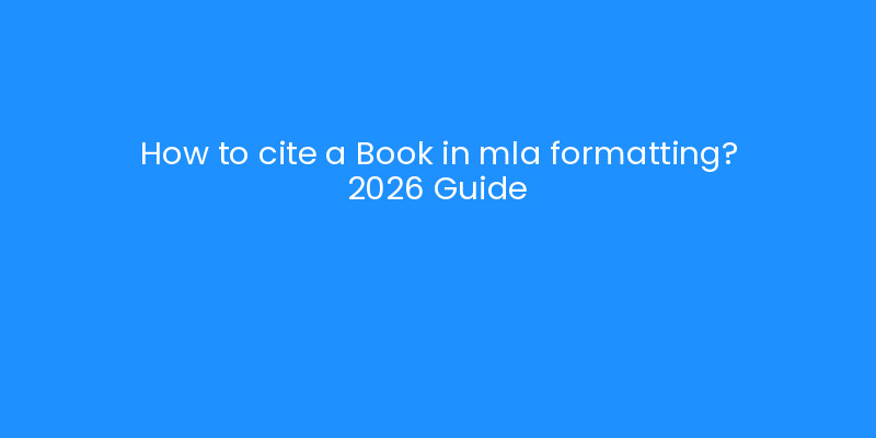 How to cite a Book in mla formatting? 2026 Guide | iLayoutBooks