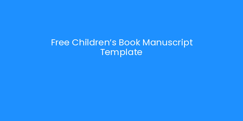 Free Children’s Book Manuscript Template | iLayoutBooks